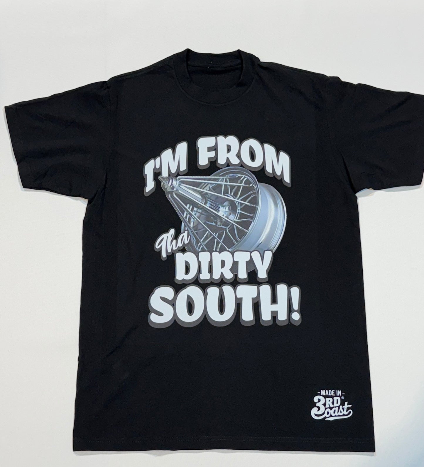 I'm From Tha Dirty South T shirt